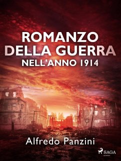 Romanzo della guerra nell'anno 1914 (eBook, ePUB) - Panzini, Alfredo