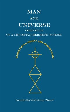 Man and Universe. Chronicle of a Christian-Hermetic School