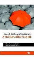 Benlik Gelisimi Sürecinde Ayrisma Bireylesme - Güven, Mehmet; Aslan, Sevda