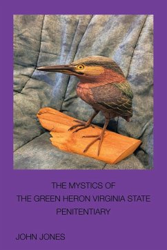 The Mystics of the Green Heron - Jones, John