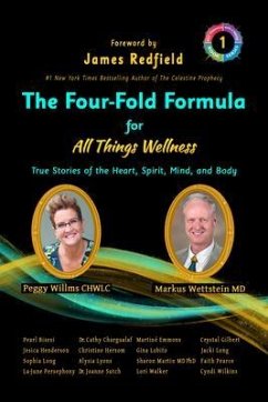 The Four-Fold Formula for All Things Wellness (eBook, ePUB) - Willms, Peggy; Wettstein, Markus