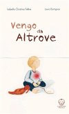 Vengo da Altrove (eBook, ePUB) Vengo da Altrove (eBook, ePUB)