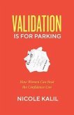 Validation Is For Parking (eBook, ePUB)