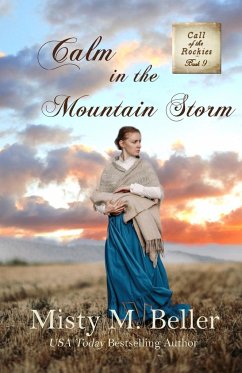 Calm in the Mountain Storm - Beller, Misty M.