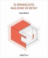 Ic Mimarlikta Malzeme ve Detay - Berkin, Genco