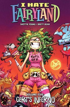 I Hate Fairyland Volume 5: Gert's Inferno - Young, Skottie