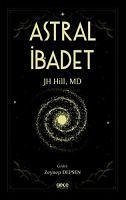 Astral Ibadet - Hill, Jh