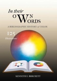 Title: In Their Own Words : A Bibliographic History of Color - Burchett, Kenneth E.