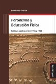 Peronismo y Educación Física: Políticas públicas entre 1946 y 1955