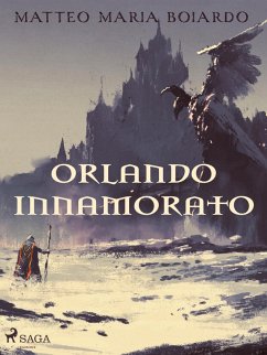Orlando innamorato (eBook, ePUB) - Boiardo, Matteo Maria