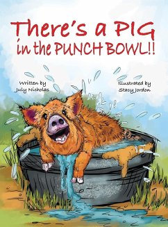 There's a PIG in the Punch Bowl!! - Nicholas, July