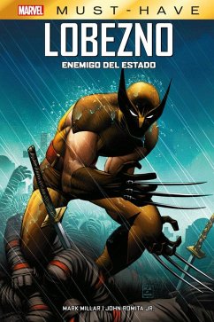 Marvel Must-Have. Lobezno: Enemigo del Estado Cover Marvel Must-Have. Lobezno: Enemigo del Estado