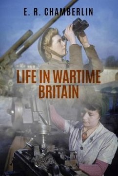 Life in Wartime Britain - Chamberlin, E R