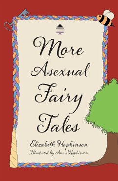 More Asexual Fairy Tales - Hopkinson, Elizabeth