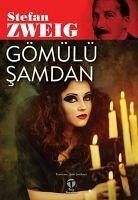 Gömülü Samdan - Zweig, Stefan