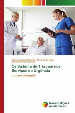 Os Sistema de Triagem nos Serviços de Urgência - Cunha, Maria Nascimento;Pinto, Sílvia Costa;Ladeiro, Gonçalo Oliveira