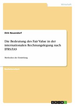 Die Bedeutung des Fair Value in der internationalen Rechnungslegung nach IFRS/IAS