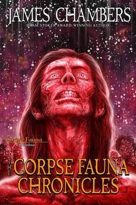 The Corpse Fauna Chronicles (eBook, ePUB) The Corpse Fauna Chronicles (eBook, ePUB)