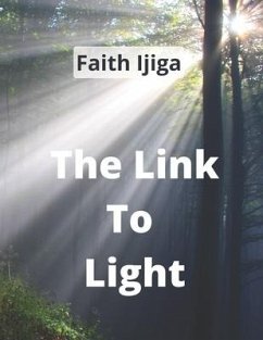 The Link To Light - Ijiga, Faith