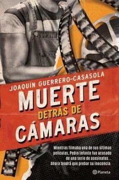 Muerte Detrás de Cámaras - Guerrero-Casasola, Joaquín