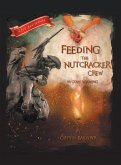 Feeding the Nutcracker Crew in Cody, Wyoming