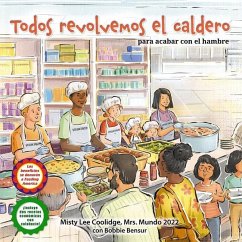 Todos Revolvemos El Caldero (We All Stir the Pot) (Library Edition) - Coolidge, Misty Lee