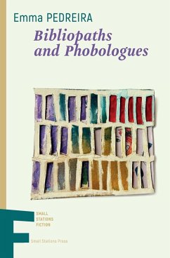 Bibliopaths and Phobologues - Pedreira, Emma