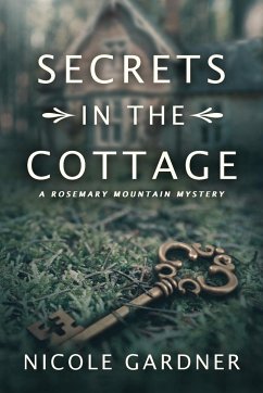 Secrets in the Cottage - Gardner, Nicole