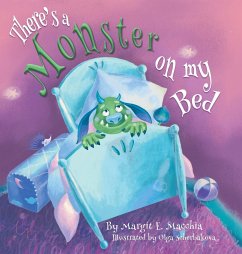 There's a Monster on my Bed - Macchia, Margit E