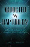 Abducted or Raptured?