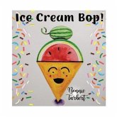 Ice Cream Bop