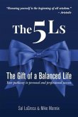 The 5Ls The Gift of a Balanced Life (eBook, ePUB)