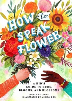 How to Speak Flower - Williams, Molly
