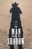 The Man Behind the Shadow
