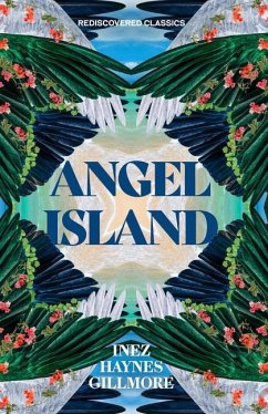 Angel Island - Gillmore, Inez Haynes