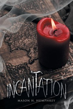 Incantation - Humphrey, Mason H.