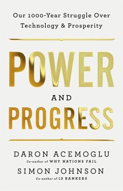 Power and Progress - Acemoglu, Daron; Johnson, Simon