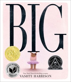 Big (Caldecott Medal Winner & Coretta Scott King Honor Title) - Harrison, Vashti