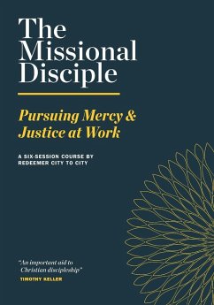 The Missional Disciple - Redeemer City to City