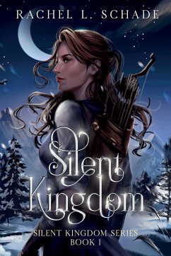 Silent Kingdom - Schade, Rachel L.