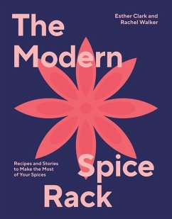 The Modern Spice Rack - Clark, Esther; Walker, Rachel