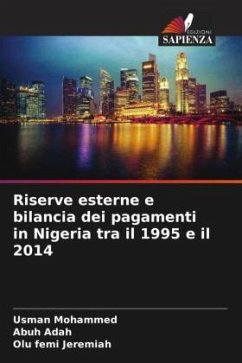 Riserve esterne e bilancia dei pagamenti in Nigeria tra il 1995 e il 2014 - Mohammed, Usman;Adah, Abuh;Jeremiah, Olu femi