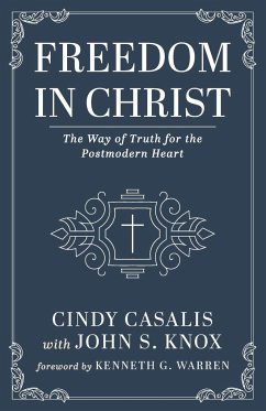 Freedom in Christ - Casalis, Cindy; Knox, John S.
