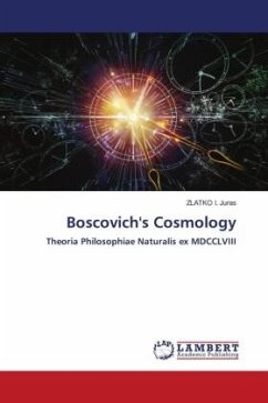 Boscovich's Cosmology - I. Juras, ZLATKO