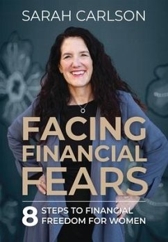 Facing Financial Fears - Carlson, Sarah