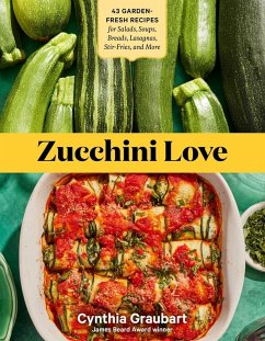 Zucchini Love - Graubart, Cynthia