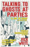 Talking To Ghosts At Parties (eBook, ePUB)