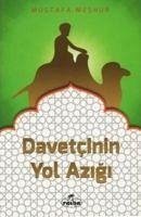 Davetcinin Yol Azigi - Meshur, Mustafa