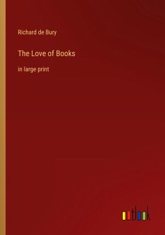 The Love of Books - Bury, Richard De