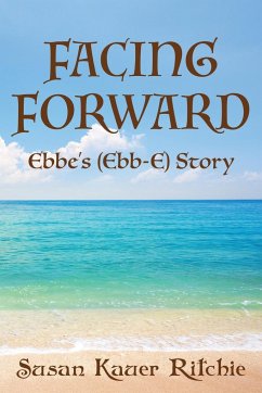 Facing Forward - Ritchie, Susan Kauer